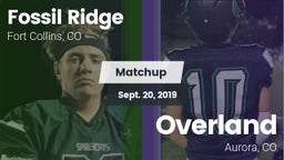 Matchup: Fossil Ridge High vs. Overland  2019