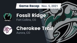 Recap: Fossil Ridge  vs. Cherokee Trail  2021