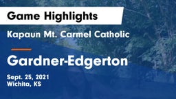 Kapaun Mt. Carmel Catholic  vs Gardner-Edgerton  Game Highlights - Sept. 25, 2021