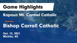 Kapaun Mt. Carmel Catholic  vs Bishop Carroll Catholic  Game Highlights - Oct. 12, 2021