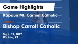Kapaun Mt. Carmel Catholic  vs Bishop Carroll Catholic  Game Highlights - Sept. 13, 2022