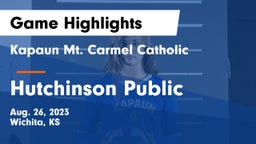Kapaun Mt. Carmel Catholic  vs Hutchinson Public  Game Highlights - Aug. 26, 2023