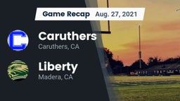 Recap: Caruthers  vs. Liberty  2021