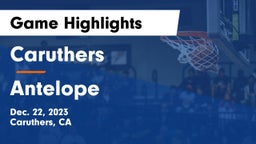 Caruthers  vs Antelope  Game Highlights - Dec. 22, 2023