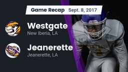 Recap: Westgate  vs. Jeanerette  2017