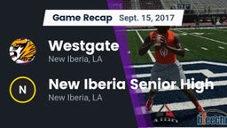 Recap: Westgate  vs. New Iberia Senior High 2017