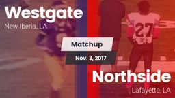 Matchup: Westgate  vs. Northside  2017
