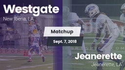 Matchup: Westgate  vs. Jeanerette  2018