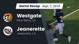 Recap: Westgate  vs. Jeanerette  2018