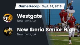 Recap: Westgate  vs. New Iberia Senior High 2018