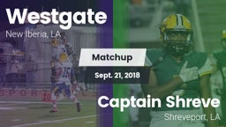Matchup: Westgate  vs. Captain Shreve  2018