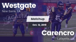 Matchup: Westgate  vs. Carencro  2018