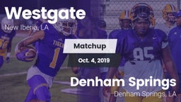 Matchup: Westgate  vs. Denham Springs  2019