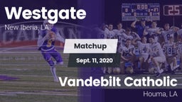 Matchup: Westgate  vs. Vandebilt Catholic  2020