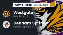Recap: Westgate  vs. Denham Springs  2020