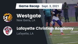 Recap: Westgate  vs. Lafayette Christian Academy  2021