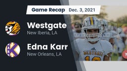 Recap: Westgate  vs. Edna Karr  2021