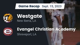 Recap: Westgate  vs. Evangel Christian Academy  2023