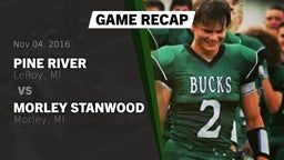 Recap: Pine River  vs. Morley Stanwood  2016