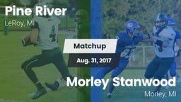Matchup: Pine River High Scho vs. Morley Stanwood  2017