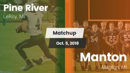 Matchup: Pine River High Scho vs. Manton  2018