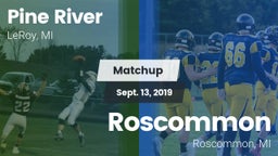 Matchup: Pine River High Scho vs. Roscommon  2019