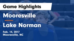 Mooresville  vs Lake Norman  Game Highlights - Feb. 14, 2017