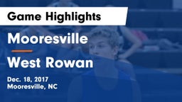 Mooresville  vs West Rowan  Game Highlights - Dec. 18, 2017