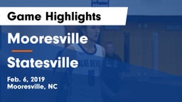 Mooresville  vs Statesville Game Highlights - Feb. 6, 2019