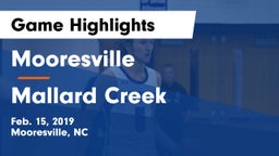 Mooresville  vs Mallard Creek  Game Highlights - Feb. 15, 2019