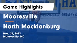 Mooresville  vs North Mecklenburg  Game Highlights - Nov. 25, 2023