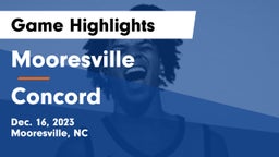 Mooresville  vs Concord  Game Highlights - Dec. 16, 2023