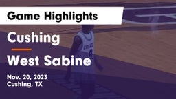 Cushing  vs West Sabine  Game Highlights - Nov. 20, 2023
