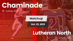 Matchup: Chaminade High vs. Lutheran North  2019