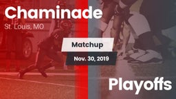 Matchup: Chaminade High vs. Playoffs 2019