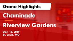 Chaminade  vs Riverview Gardens  Game Highlights - Dec. 12, 2019