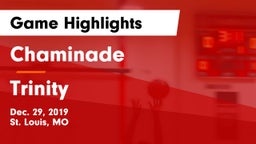 Chaminade  vs Trinity  Game Highlights - Dec. 29, 2019