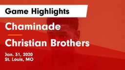 Chaminade  vs Christian Brothers  Game Highlights - Jan. 31, 2020
