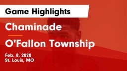 Chaminade  vs O'Fallon Township  Game Highlights - Feb. 8, 2020