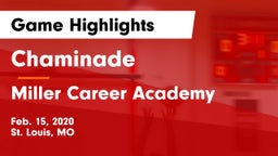 Chaminade  vs Miller Career Academy  Game Highlights - Feb. 15, 2020