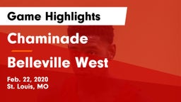 Chaminade  vs Belleville West  Game Highlights - Feb. 22, 2020