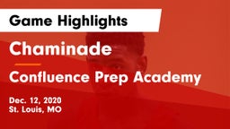 Chaminade  vs Confluence Prep Academy  Game Highlights - Dec. 12, 2020