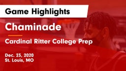 Chaminade  vs Cardinal Ritter College Prep Game Highlights - Dec. 23, 2020