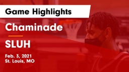 Chaminade  vs SLUH Game Highlights - Feb. 3, 2021