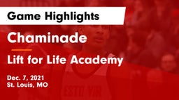 Chaminade  vs Lift for Life Academy  Game Highlights - Dec. 7, 2021