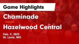 Chaminade  vs Hazelwood Central  Game Highlights - Feb. 9, 2022