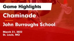 Chaminade  vs John Burroughs School Game Highlights - March 31, 2022