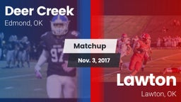 Matchup: Deer Creek High vs. Lawton   2017