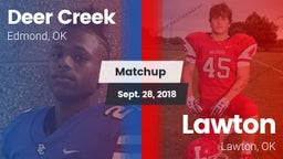 Matchup: Deer Creek High vs. Lawton   2018