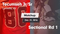 Matchup: Tecumseh  vs. Sectional Rd 1 2016